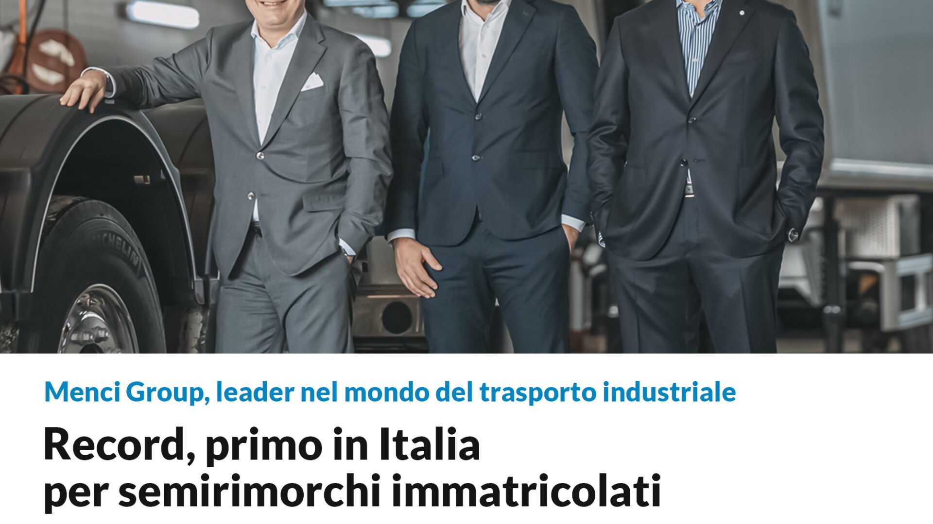 MENCI & C. SPA: primo in Italia per semirimorchi immatricolati